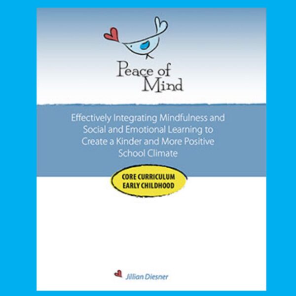 Early Childhood: Peace of Mind Core Curriculum for PreK-K - 2nd edition