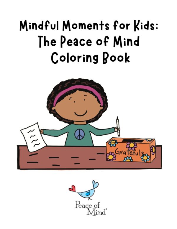 Mindful Moments for Kids:The Peace of Mind Coloring Book